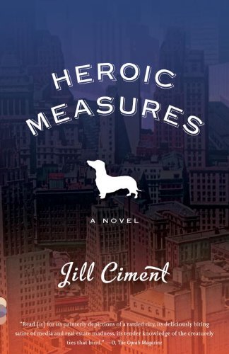 Cover for Jill Ciment · Heroic Measures (Vintage Contemporaries) (Paperback Book) (2010)