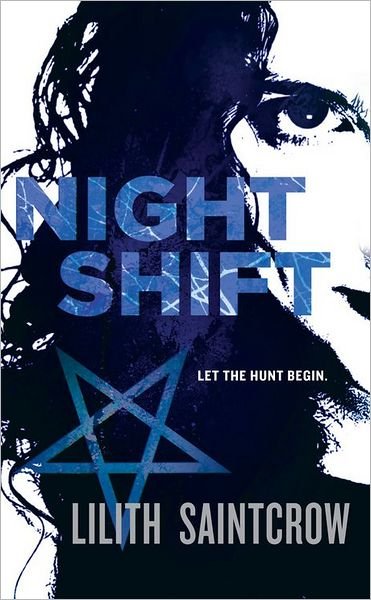 Cover for Lilith Saintcrow · Night Shift (Jill Kismet, Hunter, Book 1) (Taschenbuch) (2008)