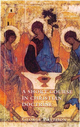 Cover for George Pattison · Short Course in Christian Doctrine (Paperback Book) (2005)