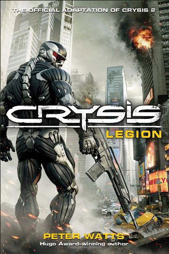 Crysis: Legion - Peter Watts - Kirjat - Del Rey - 9780345526786 - tiistai 22. maaliskuuta 2011