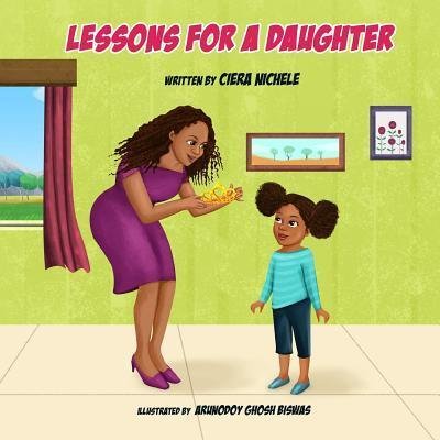Cover for Ciera Nichele · Lessons for a Daughter (Paperback Book) (2019)
