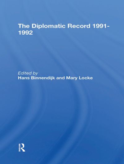 Hans Binnendijk · The Diplomatic Record 19911992 (Paperback Book) (2024)