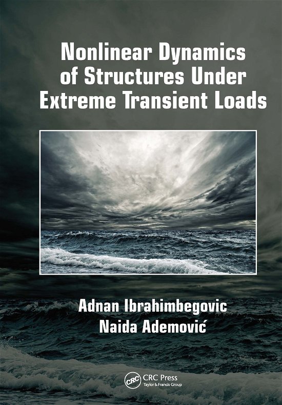 Cover for Adnan Ibrahimbegovic · Nonlinear Dynamics of Structures Under Extreme Transient Loads (Pocketbok) (2020)