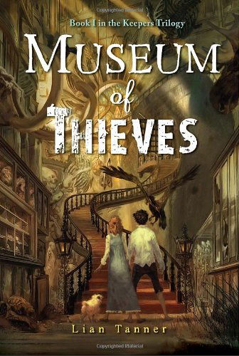 Cover for Lian Tanner · Museum of Thieves (The Keepers) (Paperback Book) (2011)
