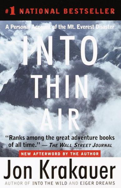 Into Thin Air: A Personal Account of the Mt. Everest Disaster - Jon Krakauer - Kirjat - Knopf Doubleday Publishing Group - 9780385494786 - tiistai 19. lokakuuta 1999