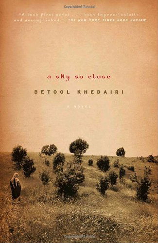 Cover for Betool Khedairi · A Sky So Close: a Novel (Paperback Book) [Reprint edition] (2002)