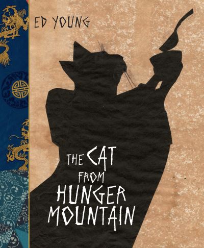 Cover for Ed Young · The Cat From Hunger Mountain (Hardcover Book) (2016)