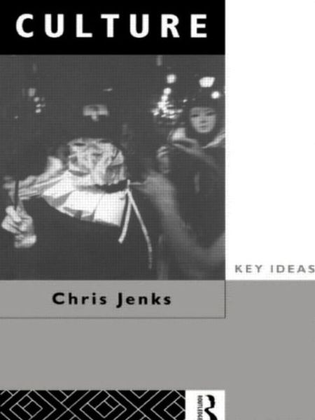 Cover for Chris Jenks · Culture - Key Ideas (Paperback Book) (1993)