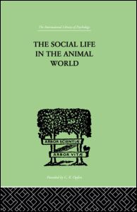 Cover for Fr Alverdes · The Social Life In The Animal World (Hardcover Book) (1999)