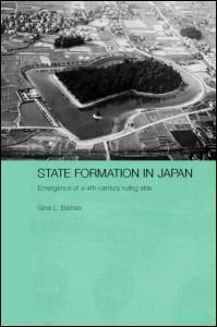 Cover for Gina Barnes · State Formation in Japan: Emergence of a 4th-Century Ruling Elite - Durham East Asia Series (Hardcover Book) (2006)