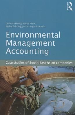 Cover for Herzig, Christian (Nottingham University, UK) · Environmental Management Accounting: Case Studies of South-East Asian Companies (Pocketbok) (2013)