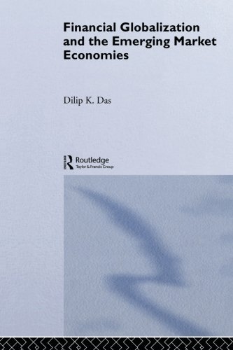 Cover for Dilip K. Das · Financial Globalization and the Emerging Market Economy - Routledge Studies in the Modern World Economy (Pocketbok) (2012)