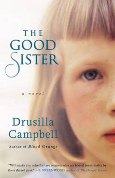 Cover for Drusilla Campbell · The Good Sister (Paperback Book) (2010)