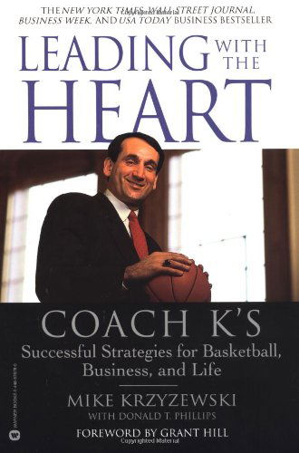 Cover for Mike Krzyzewski · Leading with the Heart: Coach K's Successful Strategies for Basketball, Business, and Life (Paperback Book) [1st edition] (2001)