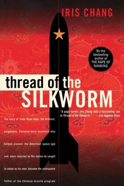 Cover for Iris Chang · Thread Of The Silkworm (Pocketbok) [Reprint edition] (1996)