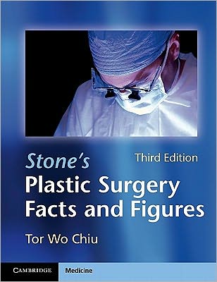 Cover for Tor Wo Chiu · Stone's Plastic Surgery Facts and Figures (Paperback Book) [3 Revised edition] (2011)