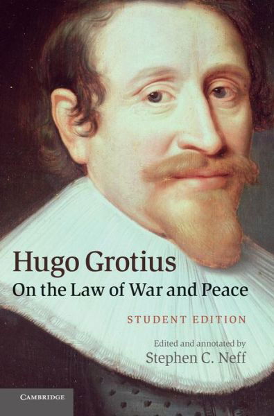 Cover for Hugo Grotius · Hugo Grotius on the Law of War and Peace: Student Edition (Hardcover Book) (2012)