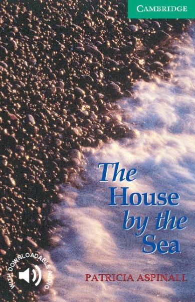 Cover for Patricia Aspinall · The House by the Sea Level 3 - Cambridge English Readers (Taschenbuch) (1999)