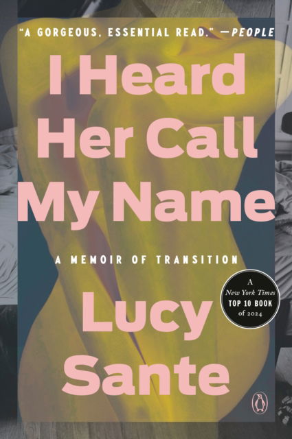 Cover for Lucy Sante · I Heard Her Call My Name (Paperback Book) (2025)