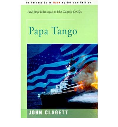 Cover for John Clagett · Papa Tango (Paperback Book) (2000)