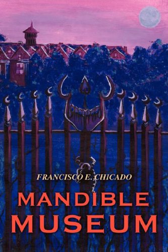 Cover for Francisco Chicado · Mandible Museum (Paperback Book) (2008)
