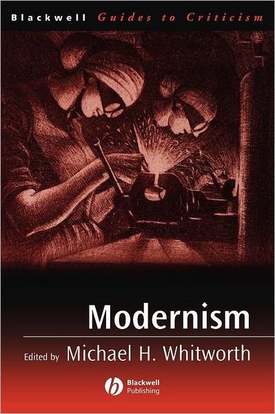 Cover for MH Whitworth · Modernism - Blackwell Guides to Criticism (Paperback Bog) (2006)