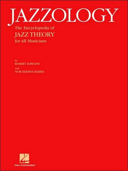 Cover for Robert Rawlins · Jazzology: For All Musicians (Book) (2005)