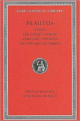 Cover for Plautus · Casina. The Casket Comedy. Curculio. Epidicus. The Two Menaechmuses - Loeb Classical Library (Hardcover Book) (2011)