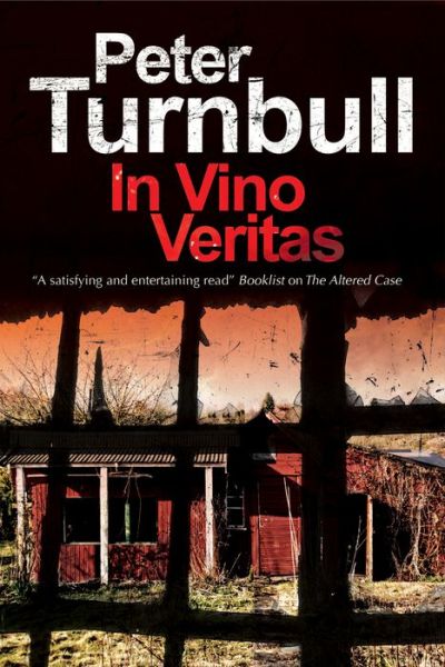 Cover for Peter Turnbull · In Vino Veritas: A British Police Procedural - A Harry Vicary Mystery (Hardcover Book) [Large type / large print edition] (2016)