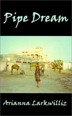 Cover for Arianna Larkwilliz · Pipe Dream (Tiffany Tyler) (Pocketbok) (2001)