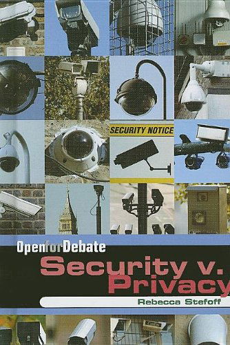 Cover for Rebecca Stefoff · Security V. Privacy (Open for Debate) (Hardcover Book) (2008)