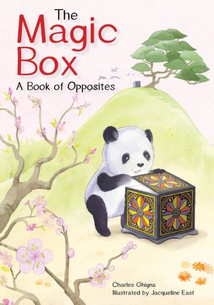 Cover for Charles Ghigna · The Magic Box: A Book of Opposites (Gebundenes Buch) (2024)