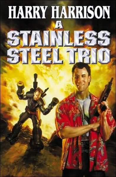 Cover for Harry Harrison · A Stainless Steel Trio - Stainless Steel Rat (Taschenbuch) [First edition] (2003)