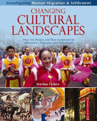 Cover for Marina Cohen · Changing Cultural Landscapes: How Are People and Their Communities Affected by Migration and Settlement? - Investigating Human Migration and Settlement (Innbunden bok) (2010)