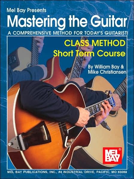 Cover for William Bay · Mastering the Guitar Class Method Short Term Course (Paperback Book) (2003)