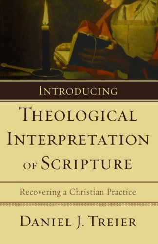 Cover for Daniel J. Treier · Introducing Theological Interpretation of Scripture: Recovering a Christian Practice (Pocketbok) (2008)