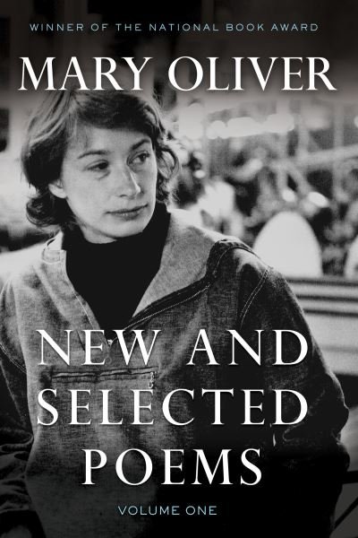 Cover for Mary Oliver · New and Selected Poems, Volume One (Innbunden bok) (2005)