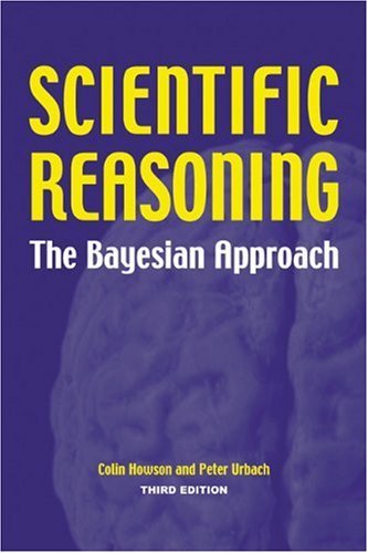 Cover for Colin Howson · Scientific Reasoning: The Bayesian Approach (Paperback Book) [Third edition] (2006)