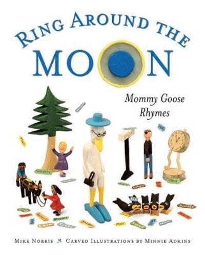 Cover for Mike Norris · Ring Around the Moon: Mommy Goose Rhymes (Gebundenes Buch) (2019)