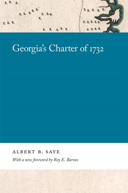 Cover for Roy E. Barnes · Georgia's Charter of 1732 - Georgia Open History Library (Hardcover Book) (2021)