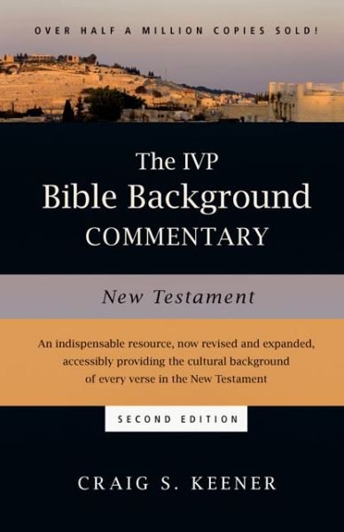 The IVP Bible Background Commentary: New Testament - Craig S. Keener - Bøger - InterVarsity Press - 9780830824786 - 3. januar 2014