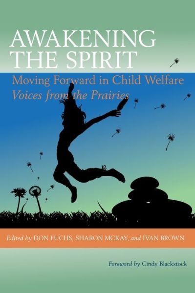 Cover for Don Fuchs · Awakening the Spirit: Moving Forward in Child Welfare (Paperback Book) (2012)
