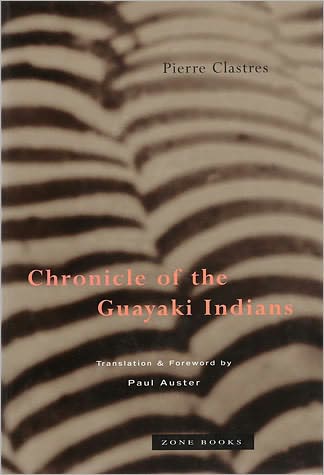 Cover for Pierre Clastres · Chronicle of the Guayaki Indians (OBE) (Paperback Book) [New edition] (2001)