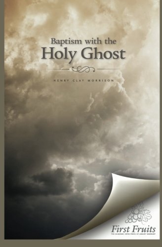 Cover for Henry Clay Morrison · Baptism with the Holy Ghost (Paperback Bog) (2012)