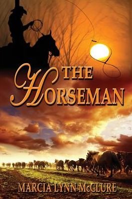 Cover for Marcia Lynn McClure · The Horseman (Taschenbuch) (2015)