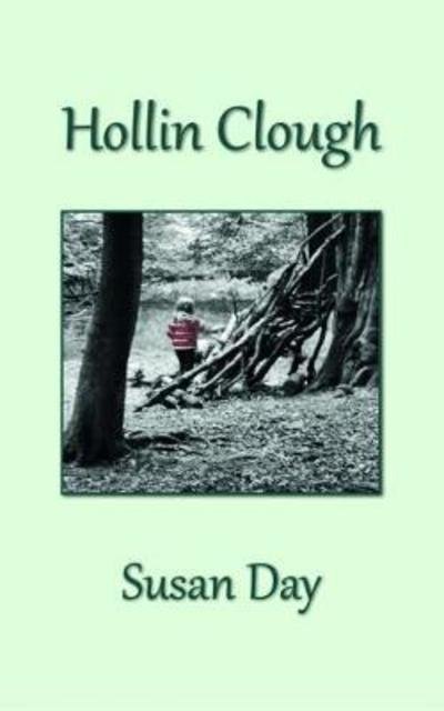 Cover for Susan Day · Hollin Clough (Paperback Book) (2017)