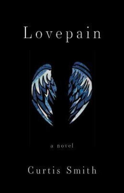 Cover for Curtis Smith · Lovepain (Pocketbok) (2018)