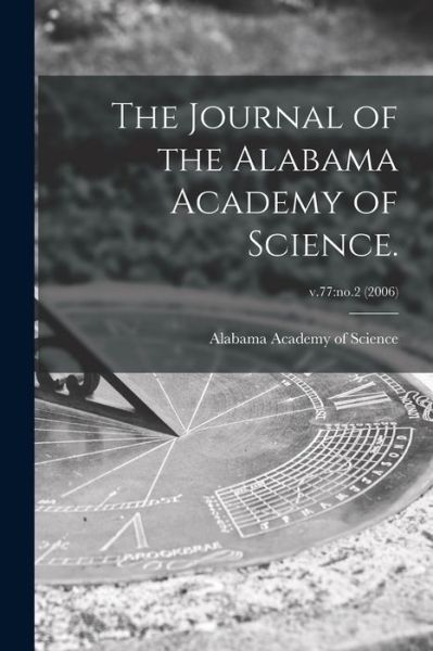 Cover for LLC Creative Media Partners · The Journal of the Alabama Academy of Science.; v.77 (Paperback Book) (2021)