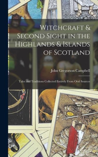 Cover for John Gregorson Campbell · Witchcraft &amp; Second Sight in the Highlands &amp; Islands of Scotland (Bok) (2022)