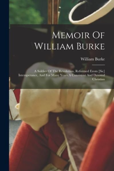 Cover for William Burke · Memoir of William Burke (Book) (2022)